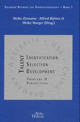 Talentidentification, -selection and -development, -problems and perspectives
