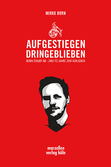 Aufgestiegen dringeblieben - Mirko Born