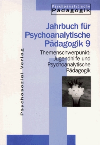 Jugendhilfe und Psychoanalytische Pädagogik