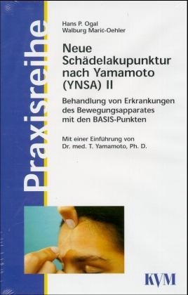 Neue Sch&auml;delakupunktur nach Yamamoto (YNSA) - Hans P Ogal, Walburg Marić-Oehler