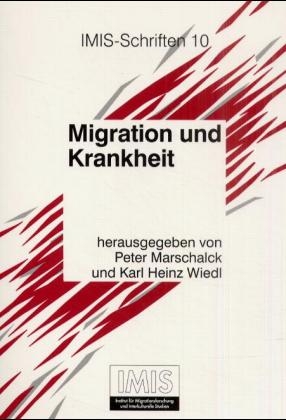 Migration und Krankheit - Peter Marschalck, Karl H Wiedl