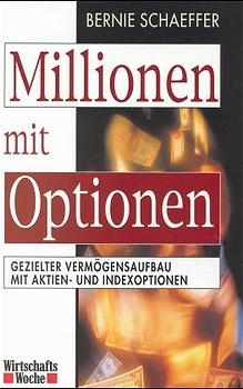 Millionen mit Optionen - Bernie Schaeffer