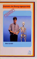 Anatomie des Bewegungsapparates - G&ouml;tz Kunkel