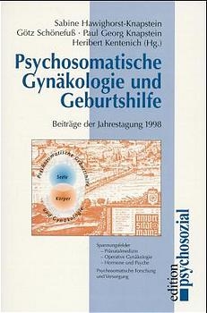Psychosomatische Gynäkologie und Geburtshilfe