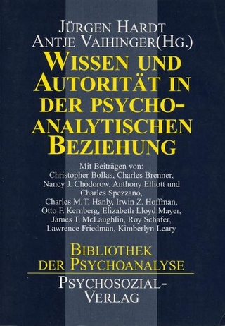 Wissen und Autorität in der psychoanalytischen Beziehung