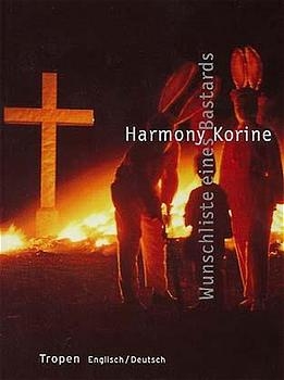 Wunschliste eines Bastards - Harmony Korine