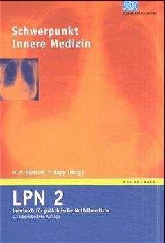 LPN - Lehrbuch f&uuml;r pr&auml;klinische Notfallmedizin / 5 B&auml;nde - M Backmund, M D&ouml;rmann, H J Hennes