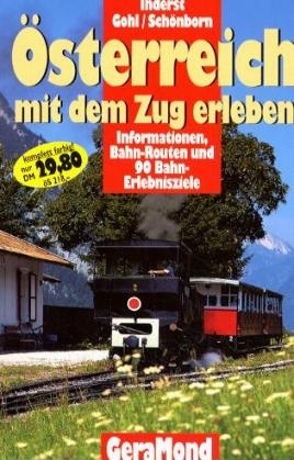 Österreich - Mit dem Zug erleben
