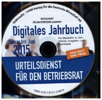 Urteilsdienst f&uuml;r den Betriebsrat Digitales Jahrbuch Ausgabe Januar bis Juni 2015 - Friederike Becker-Lerchner