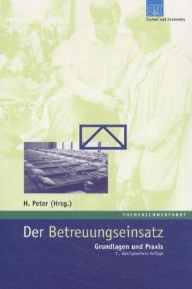 Der Betreuungseinsatz