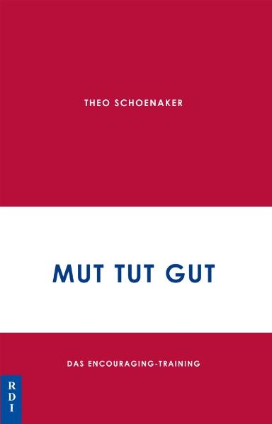 Mut tut gut - Theo Schoenaker