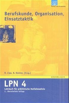 LPN - Lehrbuch für präklinische Notfallmedizin / 5 Bände - P F Basket, T Burkhard, A Clemens-Mitschke