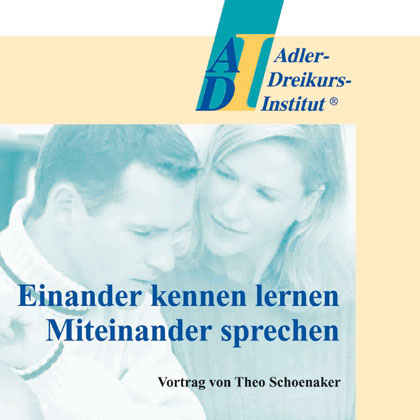 Einander kennen lernen. Miteinander sprechen - Theo Schoenaker