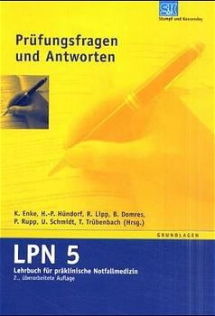 LPN - Lehrbuch f&uuml;r pr&auml;klinische Notfallmedizin / 5 B&auml;nde - 