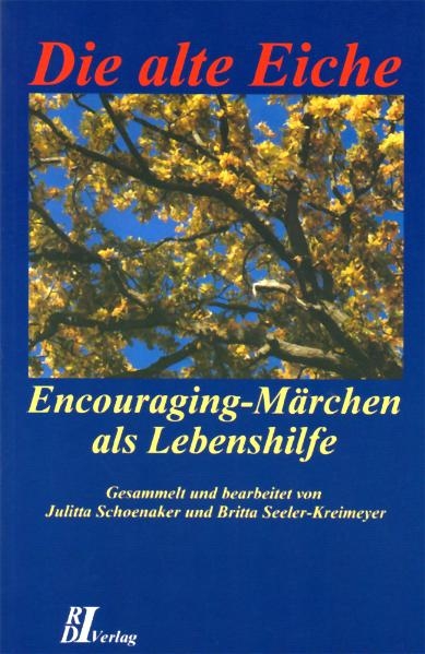 Die alte Eiche - Julitta Schoenaker, Britta Seeler-Kreimeyer