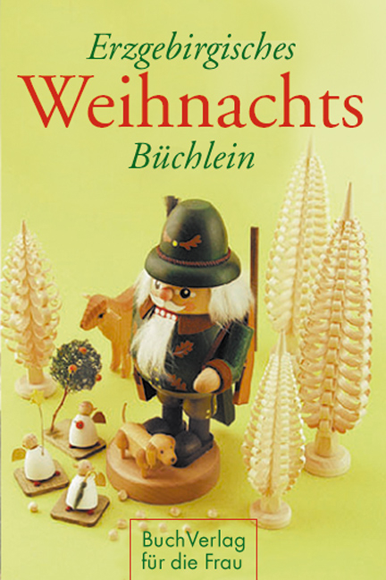 Erzgebirgisches Weihnachtsbüchlein - 