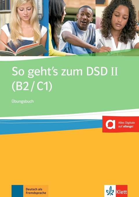 So geht&rsquo;s zum DSD II (B2/C1) Neue Ausgabe &ndash; &Uuml;bungsbuch - Ewa Brewińska, Elżbieta Świerczyńska, Holm Buchner