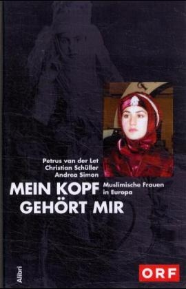 Mein Kopf gehört mir - Petrus van der Let, Christian Schüller, Andrea Simon