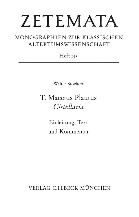 Zetemata / T. Maccius Plautus. Cistellaria - Walter Stockert