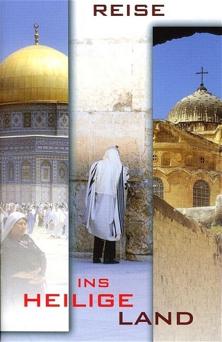 Reise ins Heilige Land