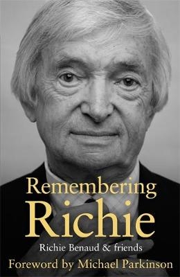 Remembering Richie -  Richie Benaud