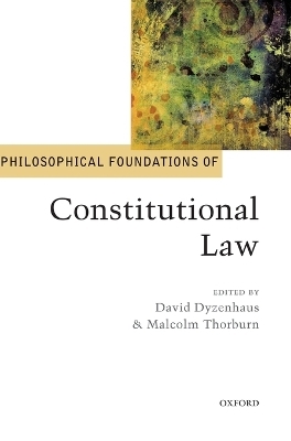 Philosophical Foundations of Constitutional Law - 