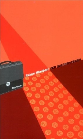 Der Quereinsteiger - Rainer Kloubert