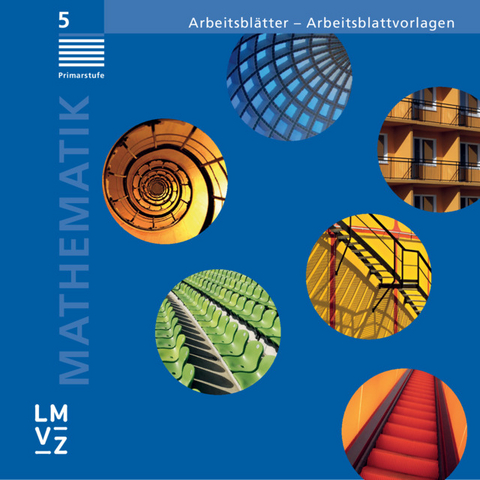 Mathematik 5 Primarstufe / Arbeitsbl&auml;tter - Arbeitsblattvorlagen -  Autorenteam