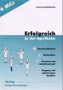 Erfolgreich in der Apotheke - Emanuel Winklhofer