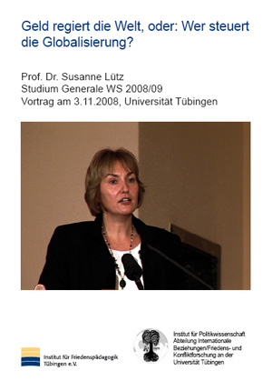 Geld regiert die Welt, oder: Wer steuert die Globalisierung? - Susanne L&uuml;tz