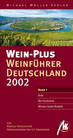 Ahr, Mittelrhein, Mosel-Saar-Ruwer - Marcus Hofschuster