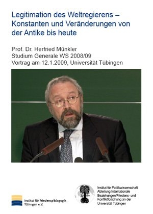 Legitimation des Weltregierens - Konstanten und Veränderungen von der Antike bis heute