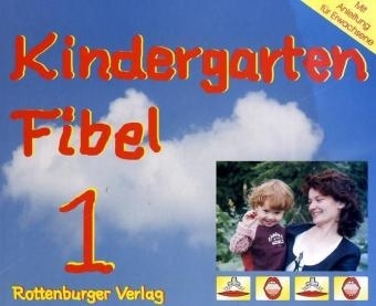 Kindergarten Fibel 1 - Hariolf Dreher, Eva Dreher-Spindler