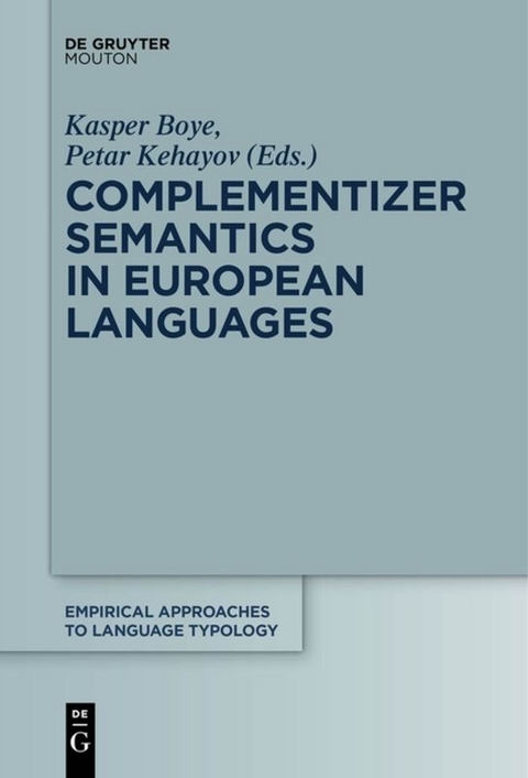 Complementizer Semantics in European Languages - 