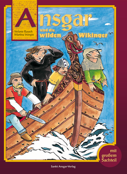 Ansgar und die wilden Wikinger - Martina Wergin