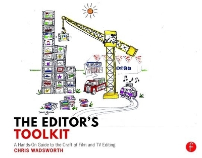 The Editor's Toolkit - Chris Wadsworth