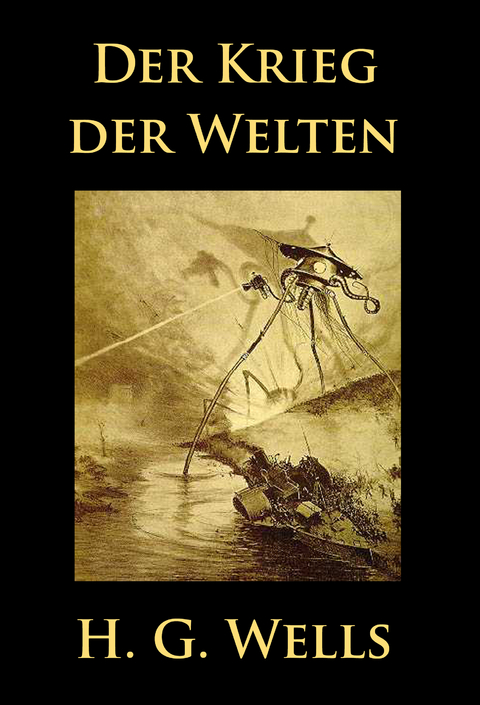 Der Krieg der Welten - H. G. Wells