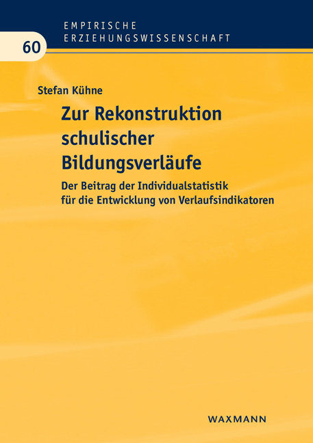 Zur Rekonstruktion schulischer Bildungsverläufe - Stefan Kühne