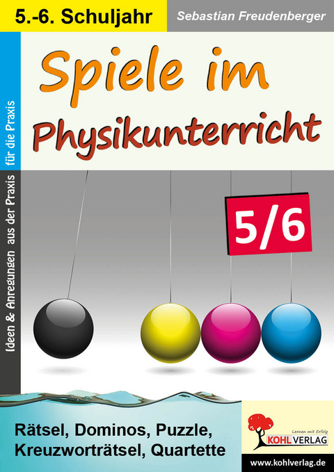 Spiele im Physikunterricht / Klasse 5-6 - Sebastian Freudenberger