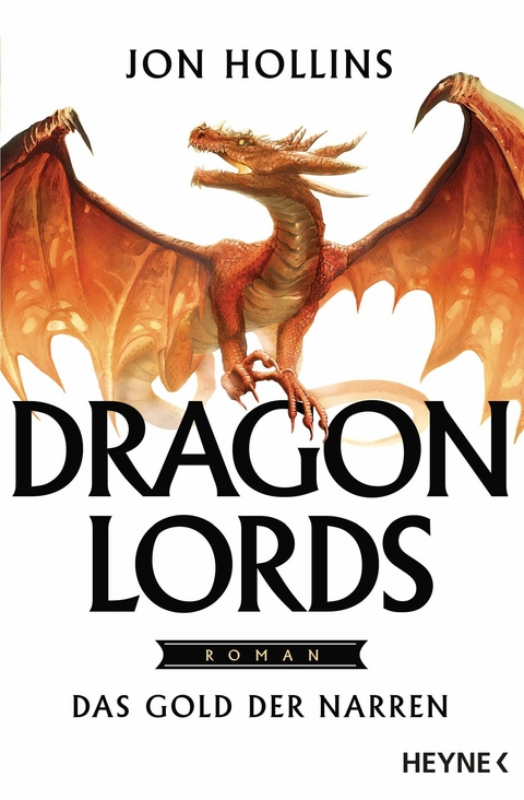 Dragon Lords &ndash; Das Gold der Narren - Jon Hollins