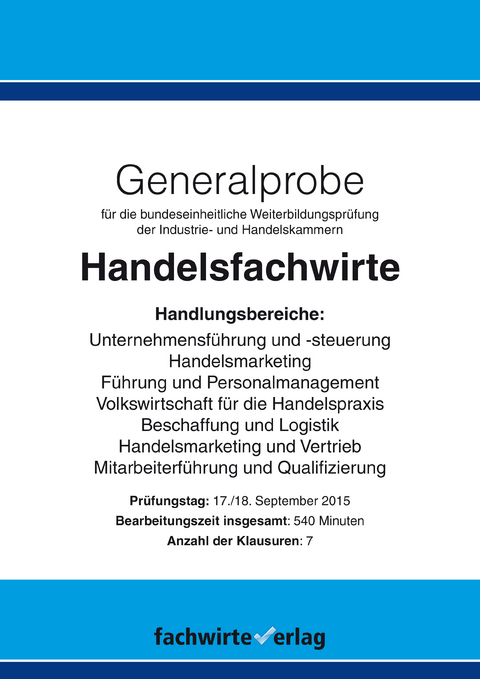 Handelsfachwirte: Generalprobe - Reinhard Fresow