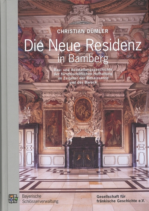 Die Neue Residenz in Bamberg - Christian D&uuml;mler