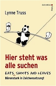 Hier steht was alle suchen - Eats, Shoots and Leaves