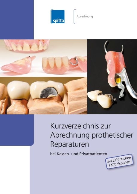 Kurzverzeichnis zur Abrechnung prothetischer Reparaturen - Andrea Zieringer