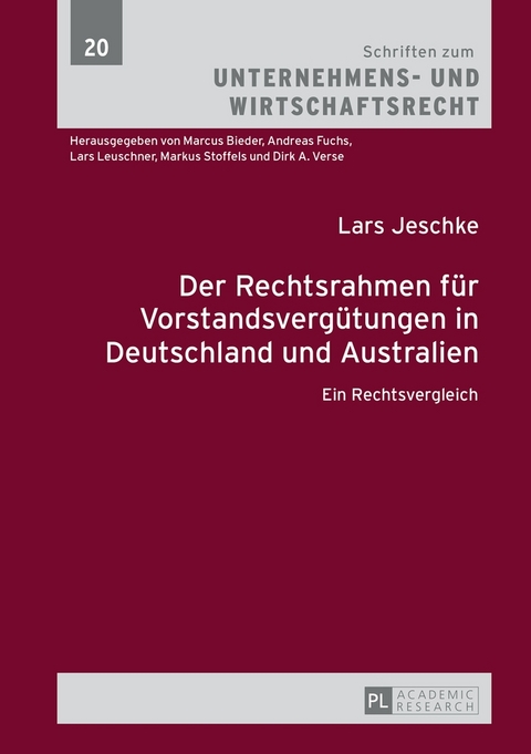 Der Rechtsrahmen f&uuml;r Vorstandsverg&uuml;tungen in Deutschland und Australien - Lars Jeschke