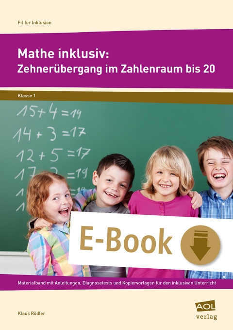 Mathe inklusiv: Zehnerübergang im ZR bis 20 - Klaus Rödler