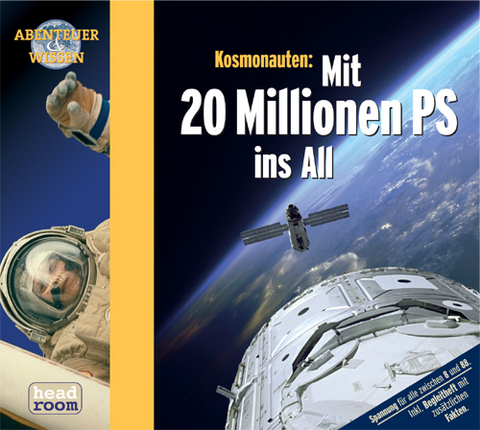 Kosmonauten: Mit 20 Millionen PS ins All - Maja Nielsen