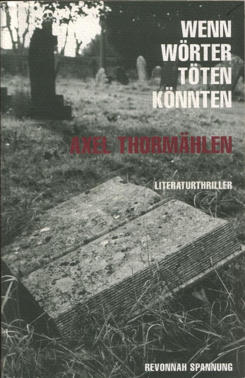 Wenn W&ouml;rter t&ouml;ten k&ouml;nnten - Axel Thorm&auml;hlen