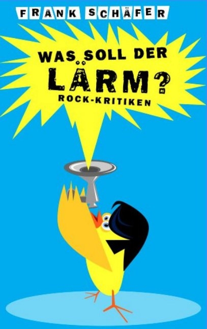 Was soll der L&auml;rm? - Frank Sch&auml;fer