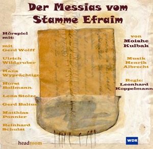 Der Messias vom Stamme Efraim, 1 Audio-CD